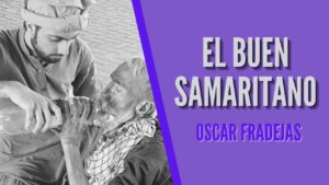 Portada del episodio REFLEXIONES – Óscar Fradejas | #11 El buen samaritano – MENSAJES DE ÁNIMO