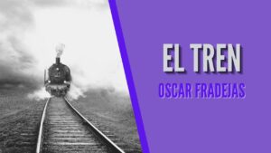 Portada del episodio REFLEXIONES – Óscar Fradejas | #29 El tren – MENSAJES DE ÁNIMO