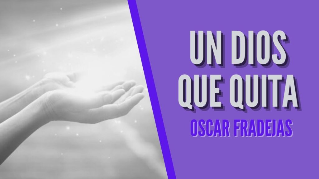 Imagen del programa REFLEXIONES – Óscar Fradejas | #26 Un Dios que quita – MENSAJES DE ÁNIMO en Radio Solidaria