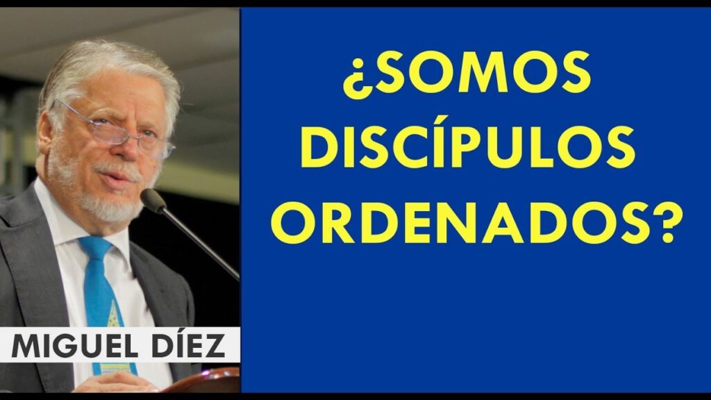 Imagen del programa Ser un discípulos ordenado // Miguel Díez – Predicas Cortas en Radio Solidaria