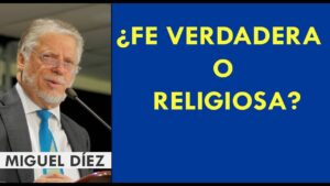 Portada del episodio ¿Fe verdadera o religiosa? // Miguel Díez – Predicas Cortas