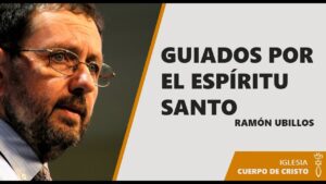 Portada del episodio Ramón Ubillos // Guiados por el Espíritu Santo