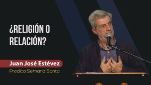 Portada del episodio ¿Religión o Relación? // Juan José Estévez