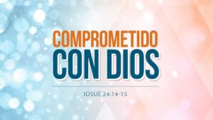 Portada del episodio COMPROMETIDOS CON DIOS – MENSAJE PARA TI