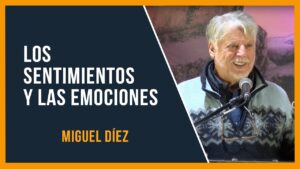 Portada del episodio Los sentimientos y las emociones // Miguel Díez // Sana Doctrina Bíblica