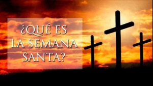 Portada del episodio ¿QUÉ ES LA SEMANA SANTA? ¿SEMANA DE LA PASIÓN?