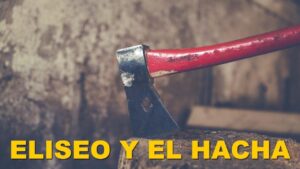 Portada del episodio ELISEO Y EL HACHA