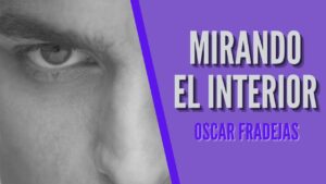 Portada del episodio REFLEXIONES – Óscar Fradejas | #65 Mirando el interior  – MENSAJES DE ÁNIMO
