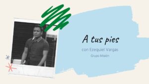 Portada del episodio Cover Ezequiel Vargas – «A tus pies» // Espacio Musical