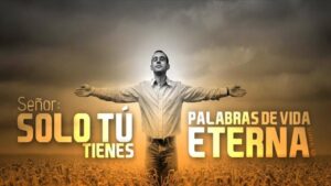 Portada del episodio SOLO TÚ TIENES PALABRAS DE VIDA ETERNA