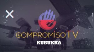 Portada del episodio KUBUKA // Compromiso TV