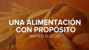 Portada del episodio UNA ALIMENTACIÓN CON PROPÓSITO