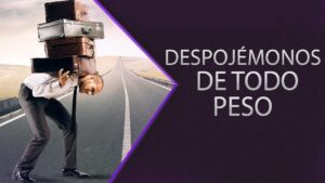 Portada del episodio DESPOJÉMONOS DE TODO PESO…