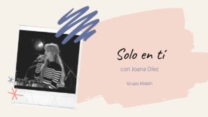 Portada del episodio Cover Joana Díez – «Solo en ti» // Espacio Musical
