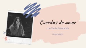 Portada del episodio Cover Vania Peñaranda – «Cuerdas de amor» // Espacio Musical
