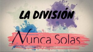Portada del episodio La División // Nunca Solas