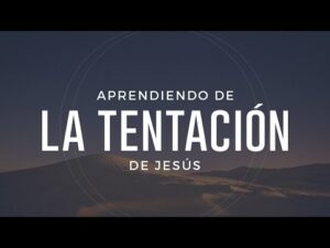 Portada del episodio APRENDIENDO DE LA TENTACIÓN DE JESÚS