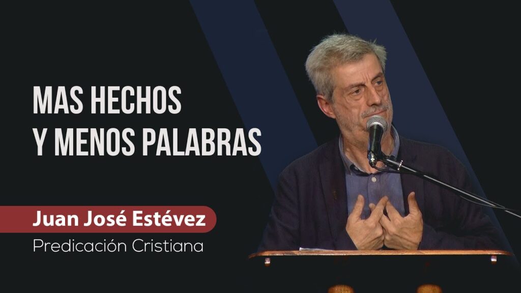 Imagen del programa Mas hechos y menos palabras // Juan José Estévez // Predicas Sana Doctrina en Radio Solidaria