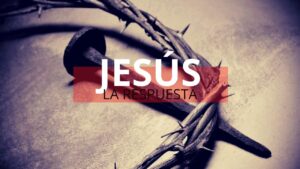 Portada del episodio JESUCRISTO ES LA RESPUESTA