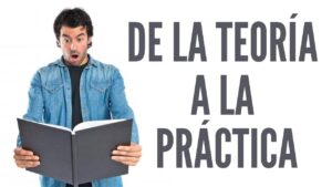 Portada del episodio DE LA TEORÍA A LA PRÁCTICA