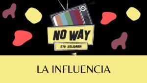 Portada del episodio ¡LA INFLUENCIA! #NoWay