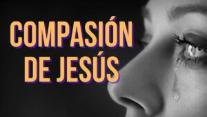 Portada del episodio LA COMPASIÓN DE JESÚS