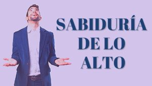 Portada del episodio SABIDURÍA DE LO ALTO