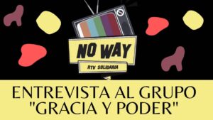 Portada del episodio ENTREVISTA AL GRUPO «GRACIA Y PODER» #594 NoWay