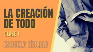 Portada del episodio Escuela Bíblica: Clase 1 – El principio: Dios y su creación.