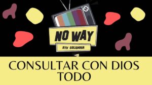 Portada del episodio CONSULTAR CON DIOS «TODO»  #622 #NoWay