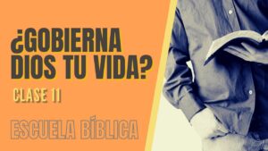 Portada del episodio Escuela Bíblica: Clase 11 – ¿Gobierna Dios tu vida?