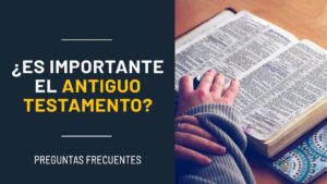 Portada del episodio ¿Es importante el antiguo testamento? // Preguntas Bíblicas