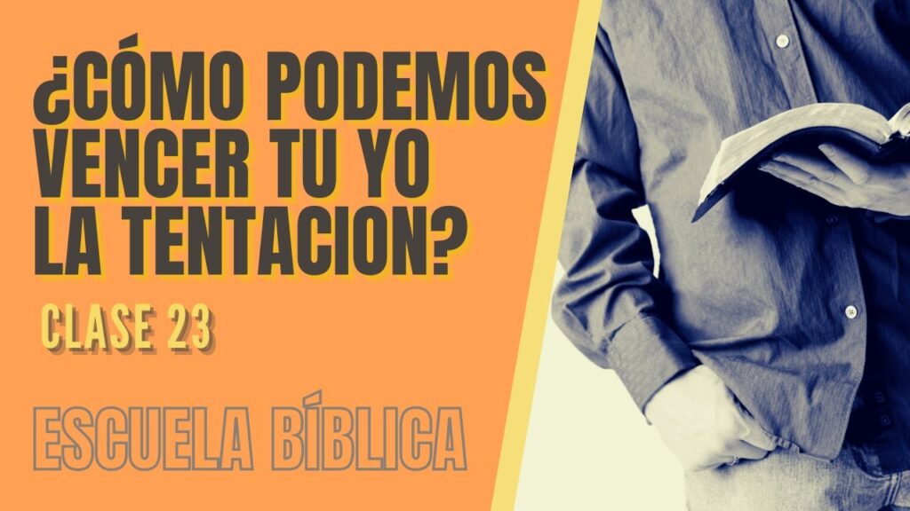 Imagen del programa Escuela Bíblica: Clase 23 – ¿Cómo puedo vencer la tentación? en Radio Solidaria