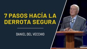 Portada del episodio 7 pasos hacía la derrota segura // Daniel del Vecchio