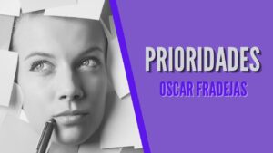 Portada del episodio REFLEXIONES – Óscar Fradejas | #84 Prioridades – MENSAJES DE ÁNIMO