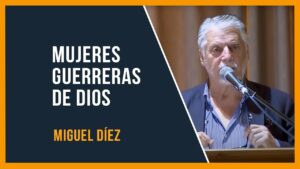 Portada del episodio Mujeres guerreras de Dios // Miguel Díez // Sana Doctrina Bíblica