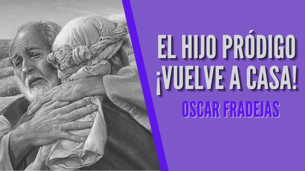 Imagen del programa REFLEXIONES – Óscar Fradejas | #83 El hijo pródigo: ¡Vuelva a casa! – MENSAJES DE ÁNIM...