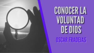 Portada del episodio REFLEXIONES – Óscar Fradejas | #87 Conocer la voluntad de Dios – MENSAJES DE ÁNIMO