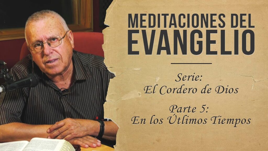 Imagen del programa El cordero en los últimos tiempos // Meditaciones del evangelio en Radio Solidaria