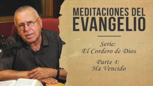 Portada del episodio El cordero ha vencido // Meditaciones del evangelio