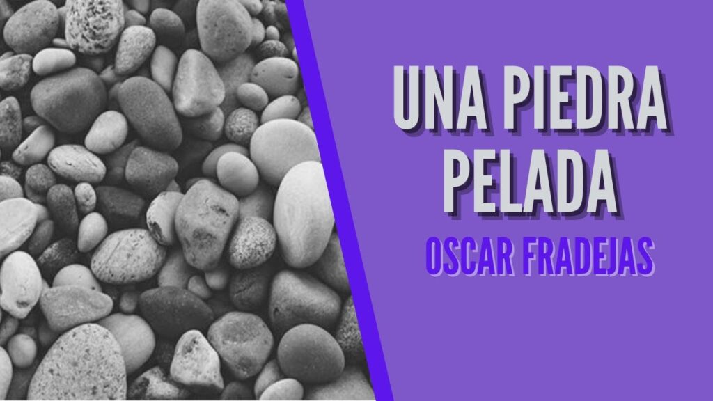 Imagen del programa REFLEXIONES – Óscar Fradejas | #90 Una piedra pelada – MENSAJES DE ÁNIMO en Radio Solidaria