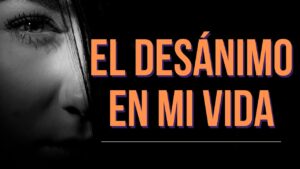 Portada del episodio CUANDO EL DESÁNIMO LLEGA A MI VIDA