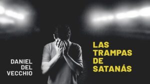 Portada del episodio Las TRAMPAS de Satanás ⚠️ // Daniel Del Vecchio