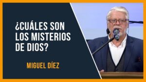 Portada del episodio ¿Cuáles son los MISTERIOS de DIOS? 🔒 // Miguel Díez // Sana Doctrina Bíblica