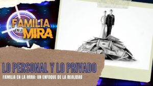 Portada del episodio Familia en la mira: Lo personal y lo privado | Consejería Familiar