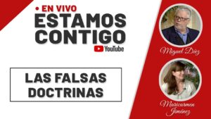 Portada del episodio La falsas doctrinas // Estamos Contigo // Sana Doctrina