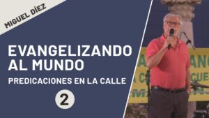 Portada del episodio Evangelizando al mundo // Miguel Díez // Mensaje 2