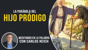 Portada del episodio La parábola del HIJO PRÓDIGO ✝️ // Meditando en la palabra con Carlos Reich