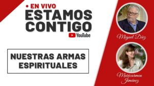 Portada del episodio Nuestras armas espirituales // Estamos Contigo