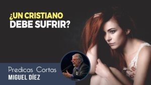 Portada del episodio ¿Pasaremos por tribulaciones? // Miguel Díez – Predicas Cortas